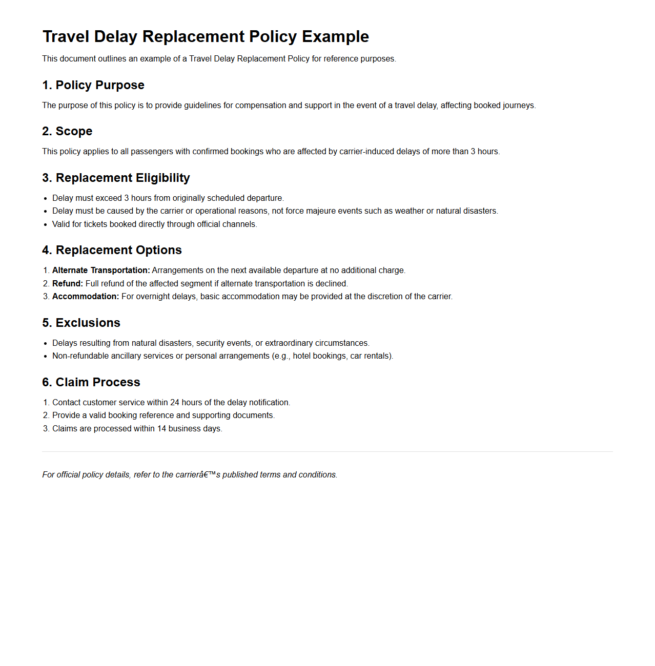 Travel Delay Replacement Policy Example